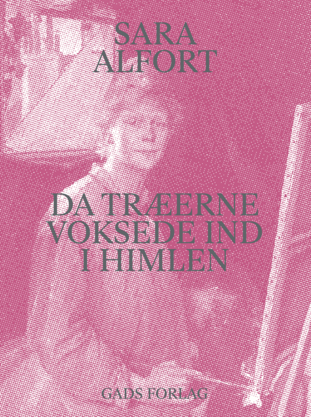 Bogomslag i lyserød og titel "Da træerne voksede ind i himlen"